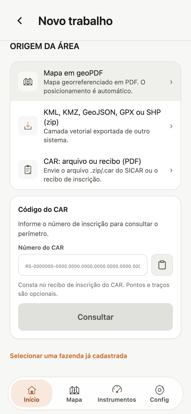 Tela Novo trabalho, Origem da área, com as opções Mapa em geoPDF, KML KMZ GeoJSON GPX ou SHP (zip), CAR arquivo ou recibo, o campo Código do CAR e o link Selecionar uma fazenda já cadastrada.