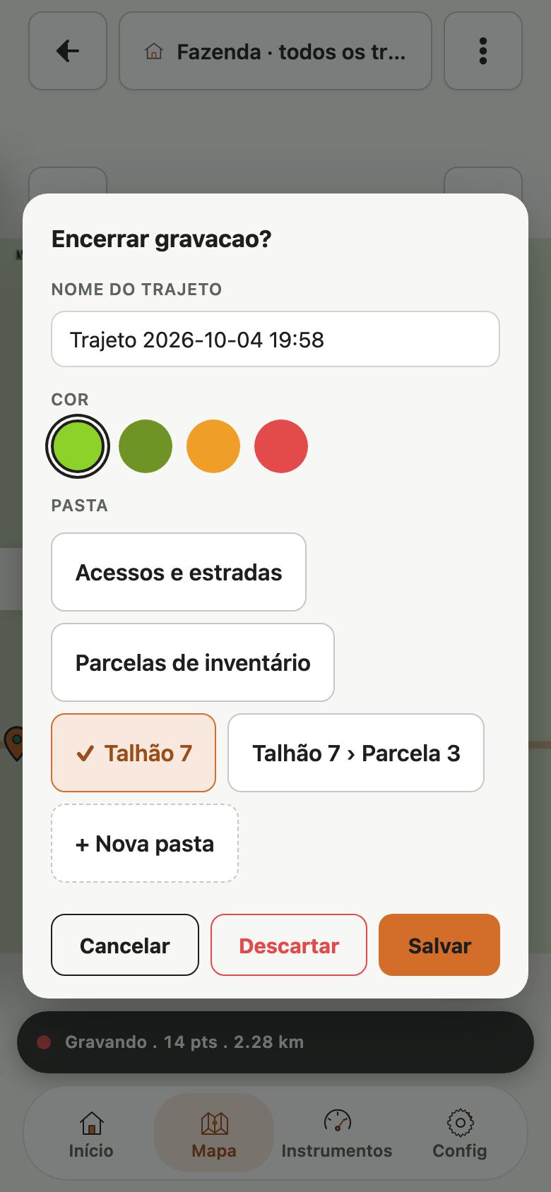 Janela Encerrar gravacao com o nome do trajeto, as cores, as pastas com Talhão 7 marcada e os botões Cancelar, Descartar e Salvar.